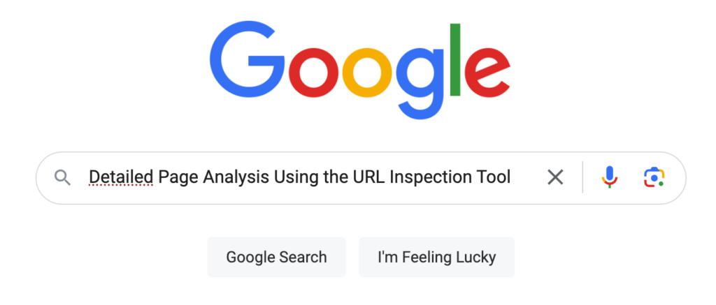 Detailed Page Analysis Using the URL Inspection Tool